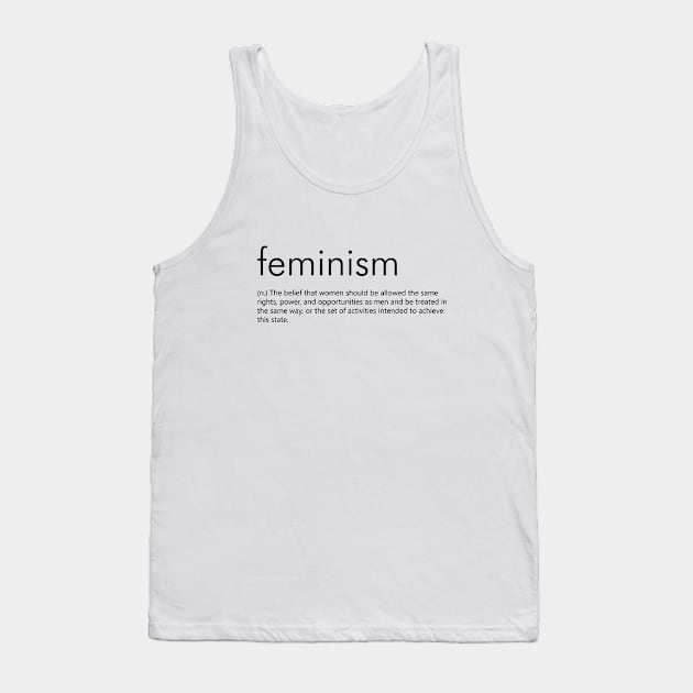 Feminism (Definition) Tank Top by Everyday Inspiration